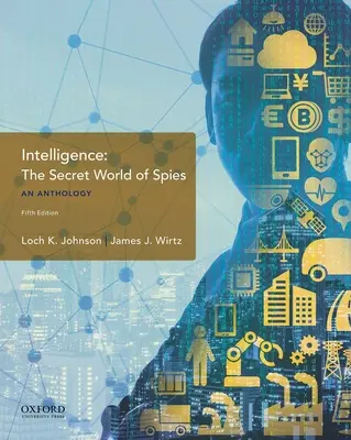 Geheimdienst: Die geheime Welt der Spione, eine Anthologie - Intelligence: The Secret World of Spies, an Anthology