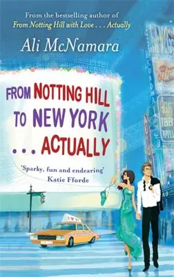 Von Notting Hill nach New York . . . Eigentlich - From Notting Hill to New York . . . Actually