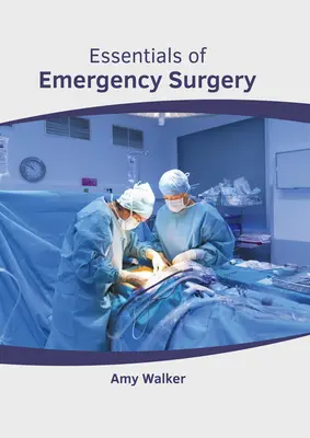 Grundlagen der Notfallchirurgie - Essentials of Emergency Surgery
