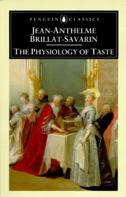 Die Physiologie des Geschmacks - The Physiology of Taste