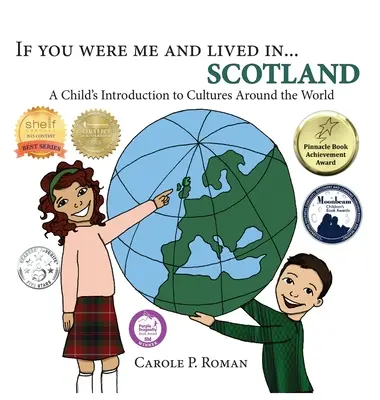 Wenn du ich wärst und leben würdest in...Schottland: Eine Einführung für Kinder in die Kulturen der Welt - If You Were Me and Lived in...Scotland: A Child's Introduction to Cultures Around the World