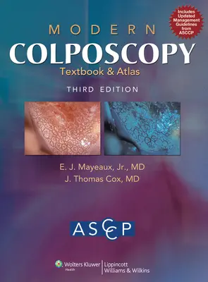 Lehrbuch und Atlas der modernen Kolposkopie - Modern Colposcopy Textbook and Atlas