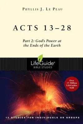 Apostelgeschichte 13-28: Teil 2: Gottes Macht an den Enden der Erde - Acts 13-28: Part 2: God's Power at the Ends of the Earth