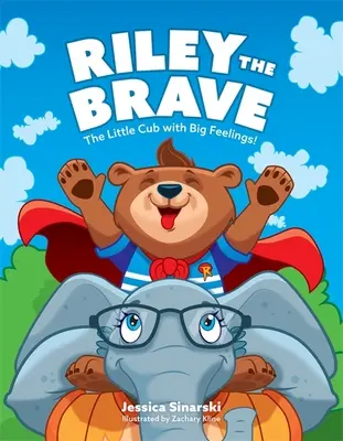 Riley der Tapfere - Der kleine Junge mit den großen Gefühlen!: Hilfe für Jungen, die einen schwierigen Start ins Leben hatten - Riley the Brave - The Little Cub with Big Feelings!: Help for Cubs Who Have Had a Tough Start in Life