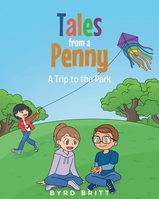 Geschichten von einem Penny: Ein Ausflug in den Park - Tales from a Penny: A Trip to the Park