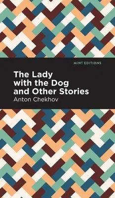 Die Dame mit dem Hund und andere Erzählungen - The Lady with the Dog and Other Stories