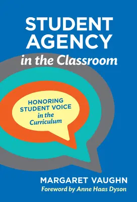 Student Agency in the Classroom: Die Stimme der Schüler im Lehrplan würdigen - Student Agency in the Classroom: Honoring Student Voice in the Curriculum