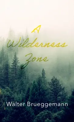 Eine Zone in der Wildnis - A Wilderness Zone