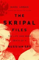 Skripal-Akten - Skripal Files