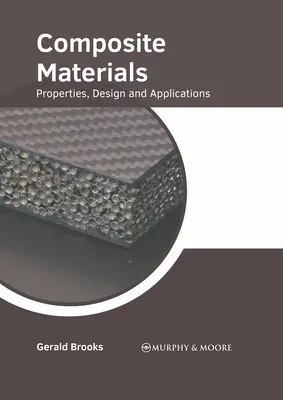 Verbundwerkstoffe: Eigenschaften, Design und Anwendungen - Composite Materials: Properties, Design and Applications