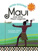 MAUI & ANDERE MAORI LEGENDEN - MAUI & OTHER MAORI LEGENDS