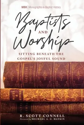 Baptisten und Anbetung - Baptists and Worship