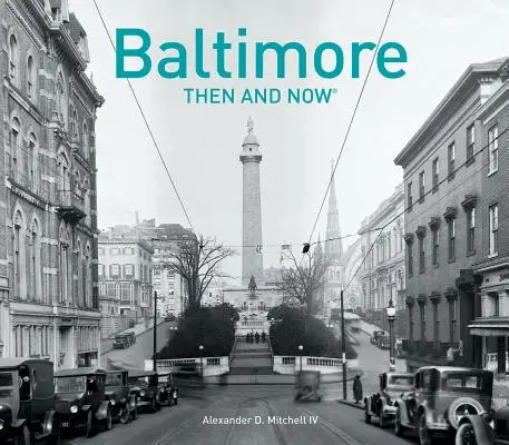 Baltimore Damals und Heute(r) - Baltimore Then and Now(r)