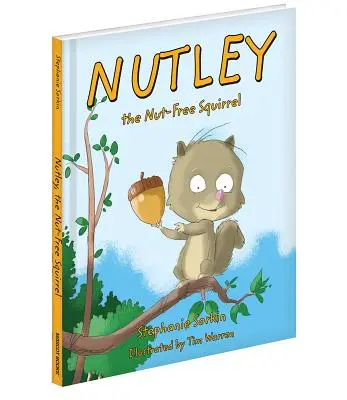 Nutley, das nussfreie Eichhörnchen - Nutley, the Nut-Free Squirrel