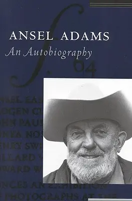 Ansel Adams: Eine Autobiographie - Ansel Adams: An Autobiography