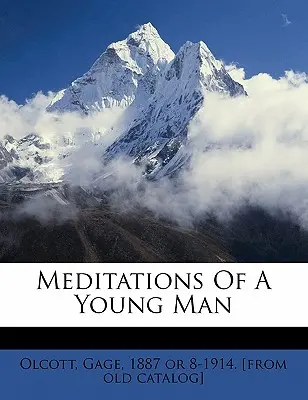 Meditationen eines jungen Mannes - Meditations of a Young Man