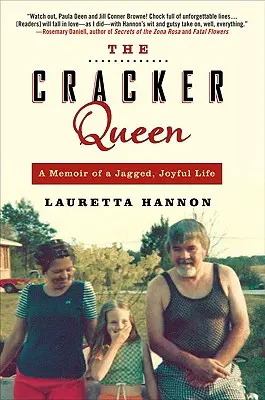 Die Kekskönigin: Erinnerungen an ein zerklüftetes, glückliches Leben - The Cracker Queen: A Memoir of a Jagged, Joyful Life