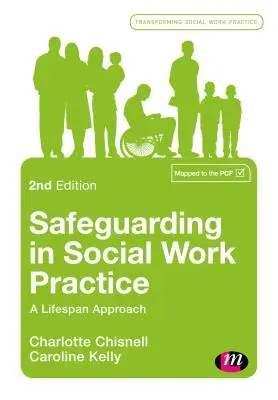 Schutz in der Praxis der Sozialen Arbeit: Ein Ansatz für die gesamte Lebensspanne - Safeguarding in Social Work Practice: A Lifespan Approach