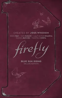 Leuchtkäfer: Blue Sun Rising Deluxe Edition - Firefly: Blue Sun Rising Deluxe Edition