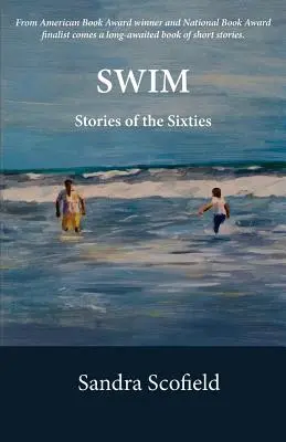 Schwimmen: Geschichten aus den Sechzigern - Swim: Stories of the Sixties