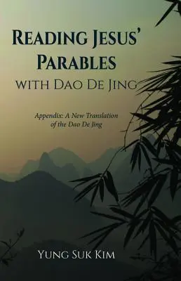 Die Gleichnisse Jesu mit dem Dao De Jing lesen - Reading Jesus' Parables with Dao De Jing