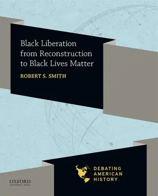Die Befreiung der Schwarzen von der Reconstruction bis zu Black Lives Matter - Black Liberation from Reconstruction to Black Lives Matter