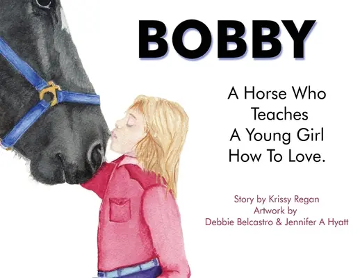 Bobby, ein Pferd, das einem jungen Mädchen beibringt, wie man liebt - Bobby, a Horse who Teaches a young Girl how to Love