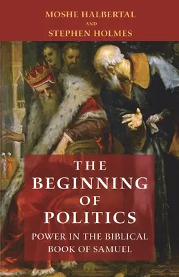 Die Anfänge der Politik: Macht im biblischen Buch Samuel - The Beginning of Politics: Power in the Biblical Book of Samuel