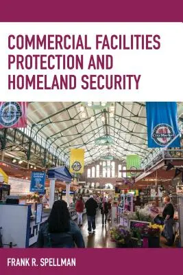 Schutz kommerzieller Einrichtungen und Innere Sicherheit - Commercial Facilities Protection and Homeland Security