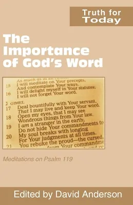 Die Wichtigkeit von Gottes Wort: Meditationen über Psalm 119 - The Importance of God's Word: Meditations on Psalm 119