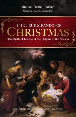 Die wahre Bedeutung von Weihnachten: Die Geburt Jesu und die Ursprünge des Weihnachtsfestes - The True Meaning of Christmas: The Birth of Jesus and the Origins of the Season