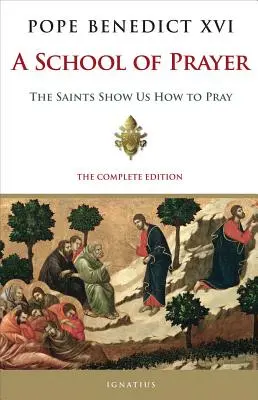 Eine Schule des Gebets: Die Heiligen zeigen uns, wie man betet - A School of Prayer: The Saints Show Us How to Pray