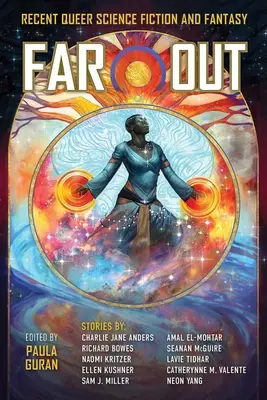 Weit draußen: Neue queere Science Fiction und Fantasy - Far Out: Recent Queer Science Fiction and Fantasy