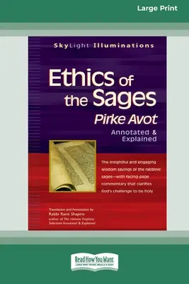 Ethik der Weisen: Pirke Avot kommentiert und erläutert [Standard-Großdruckausgabe mit 16 Seiten] - Ethics of the Sages: Pirke Avot Annotated & Explained [Standard Large Print 16 Pt Edition]