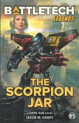 BattleTech-Legenden: Der Skorpionkrug - BattleTech Legends: The Scorpion Jar