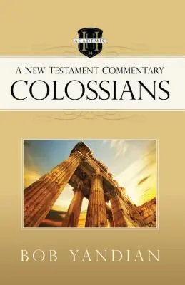 Kolosser: Ein Kommentar zum Neuen Testament - Colossians: A New Testament Commentary