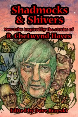 Shadmocks & Shivers: Neue Geschichten, inspiriert von den Geschichten von R. Chetwynd-Hayes - Shadmocks & Shivers: New Tales Inspired by the Stories of R. Chetwynd-Hayes