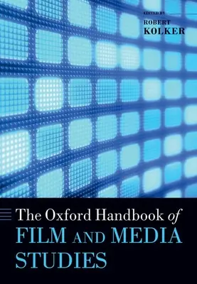 Das Oxford-Handbuch der Film- und Medienwissenschaft - The Oxford Handbook of Film and Media Studies