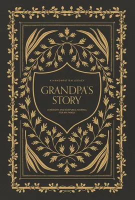 Großvaters Geschichte: Ein Erinnerungs- und Andenkenbuch für meine Familie - Grandpa's Story: A Memory and Keepsake Journal for My Family