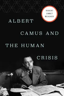 Albert Camus und die menschliche Krise - Albert Camus and the Human Crisis