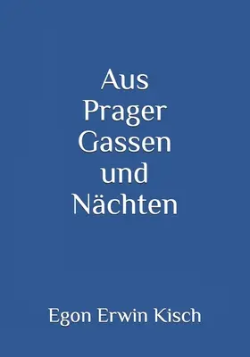 Aus Prager Gassen und Nchten