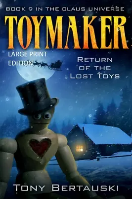 Toymaker (Großdruck): Die Rückkehr der verlorenen Spielzeuge - Toymaker (Large Print): Return of the Lost Toys