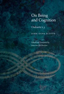 Über Sein und Erkennen: Ordinatio 1.3 - On Being and Cognition: Ordinatio 1.3