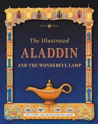 Der illustrierte Aladin und die Wunderlampe - The Illustrated Aladdin and the Wonderful Lamp