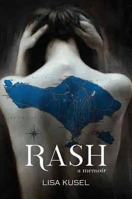 Ausschlag: Memoiren - Rash: A Memoir
