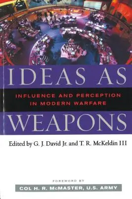 Ideen als Waffen: Beeinflussung und Wahrnehmung in der modernen Kriegsführung - Ideas as Weapons: Influence and Perception in Modern Warfare
