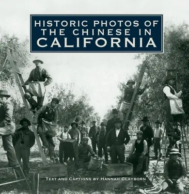 Historische Fotos der Chinesen in Kalifornien - Historic Photos of the Chinese in California