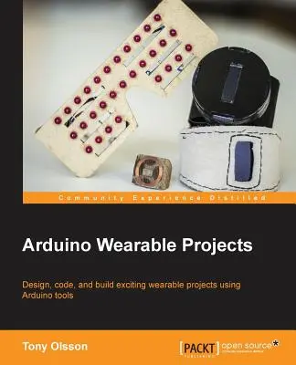 Arduino Wearable Projekte - Arduino Wearable Projects