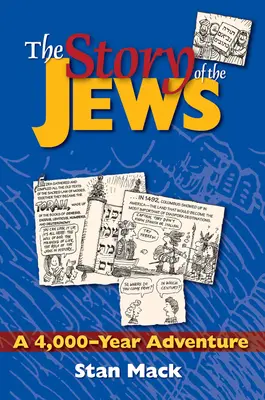 Die Geschichte der Juden: Ein 4.000-jähriges Abenteuer - ein grafisches Geschichtsbuch - The Story of the Jews: A 4,000-Year Adventure--A Graphic History Book