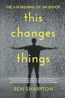 Das Erwachen von Jim Bishop: Das ändert die Dinge - The Awakening of Jim Bishop: This Changes Things